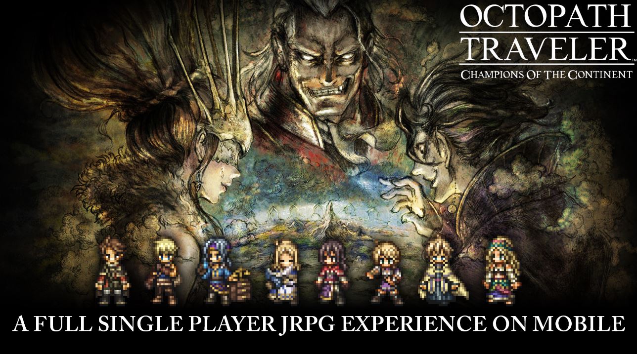 Octopath Traveler: Champions Of The Continent Now Globally